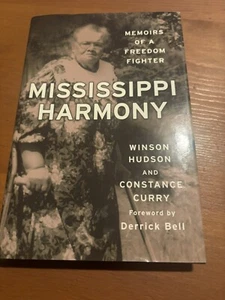 Mississippi Harmony Memoirs of a Freedom Fighter Hudson / CURRY SIGNED 2002 FS - Picture 1 of 16