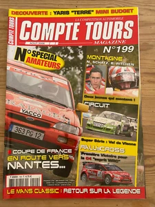 MAGAZINE COMPTE TOURS N°199 AOUT 2006 YARIS TERRE RALLYE ROUERGUE ROUERGUE MANS - Picture 1 of 2