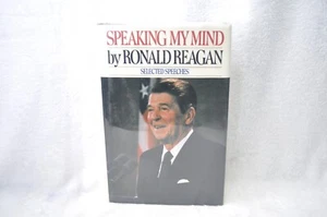 Speaking My Mind : Selected Speeches with Personal Reflections by Ronald Reagan - Picture 1 of 8