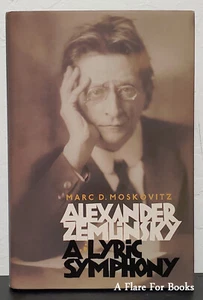 Alexander Zemlinsky: A Lyric Symphony by Marc D. Moskovitz - 1st Hb Edn - Picture 1 of 5