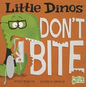 Little Dinos Little Dinos Dont Bite by ,Michael Dahl (English) Board Book Book - Bild 1 von 1