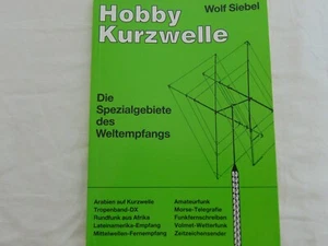 Hobby Kurzwelle - Die Spezialgebiete des Weltempfangs, 1991;  Siebel Verlag - Bild 1 von 2