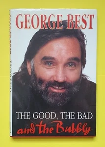 George Best..."The Good, The Bad & The Bubbly...Simon & Schuster 1990...Hardback - Picture 1 of 4