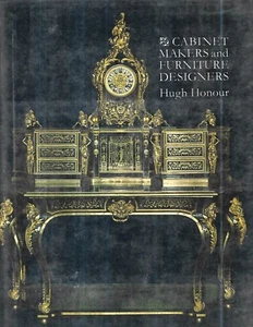 Cabinet Makers and Furniture Designers. by Hugh Honour. N.Y. (1969) 1st. Am. Ed. - Picture 1 of 8
