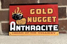 Gold Nugget Anthracite Rail Coal Burner vintage reproduction 12 Inch metal sign