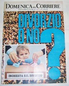 DOMENICA DEL CORRIERE - ANNO 70 - N. 17 - 23 APRILE 1968 - DIVORZIO O NO? - Bild 1 von 3