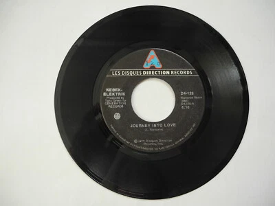 KEBEKELEKTRIK Journey Into Love / Return From Love 45 7" single 1977 Canada EX - Image 1 of 2