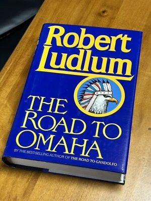 SIGNED The Road To Omaha, Robert Ludlum 1st Edition  - Image 1 of 4