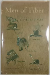 1963 Rawhide Limited ED "MEN OF FIBER" J. Evetts Haley Hardback DJ Biographies - Picture 1 of 10
