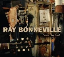 Goin By Feel von Ray Bonneville | CD | Zustand sehr gut - Image 1 of 2