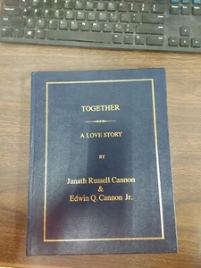 Together A Love Story by Janath Russell Cannon & Edwin Q. Cannon Jr./ 1999 - Picture 1 of 4
