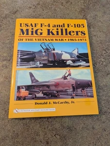 2005 HC DJ Book USAF F-4 and F-105 MiG Killers Donald McCarthy Airplane Aircraft - Picture 1 of 11