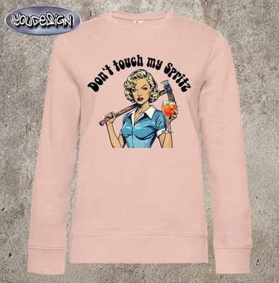 Don't touch my Spritz Pulli Damen Crew Neck Fun Spruch Geschenk Party Mallorca - Bild 1 von 2