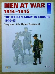 Azaola, Ramon (ed) MEN AT WAR 10, 1914-1945: THE ITALIAN ARMY IN EUROPE 1940-43: - Picture 1 of 2