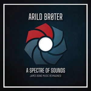 Arild Brøter A Spectre of Sounds: James Bond Music Reimagined (Vinyl) 12" Album - Picture 1 of 1