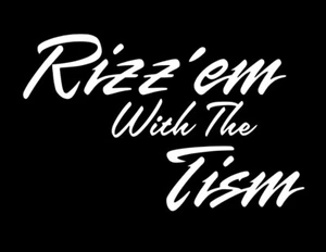 Calcomanía de vinilo troquelada Rizz' Em con el Tism ventana para automóvil camión - Imagen 1 de 7
