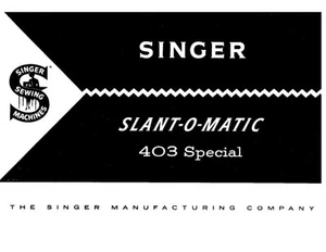 Singer 403A Sewing Machine/Embroidery/Serger Owners Manual Reprint - Picture 1 of 1