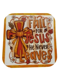 Refrigerator Magnet – “Fall for Jesus He Never Leaves” – Christian Fall Magnet  - Picture 1 of 2