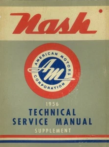 1956 Nash Shop Service Repair Manual Supplement Engine Drivetrain Electrical OEM - Picture 1 of 1