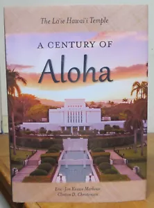 A Century of Aloha: The La'ie Hawai'i Temple Marlowe/Christensen - Picture 1 of 1
