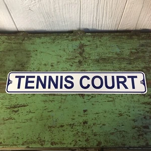 Metal Street Sign Tennis Court Garage Man/Woman Cave Bar Decor 3"x18"  - Picture 1 of 2