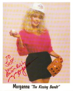 MORGANNA -  THE KISSING BANDIT - Baseball Celebrity - Autograph Photo - Picture 1 of 1