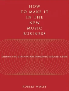 How to Make It in the New Music Business Book NEU 000331374 - Bild 1 von 1