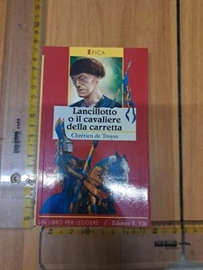 CHRÉTIEN DE TROYES LANCILLOTTO O IL CAVALIERE DELLA CARRETTA E.ELLE +SPEDITO SDA - Foto 1 di 2