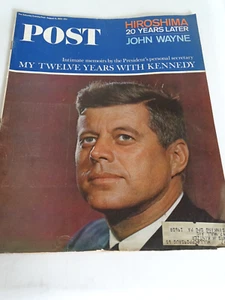 Saturday Eve Post Magazine John F. Kennedy, Hiroshima, John Wayne August 14,1965 - Foto 1 di 7