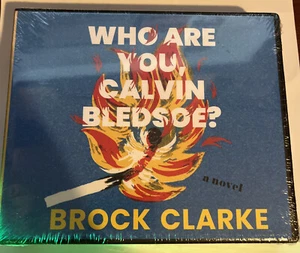 Who Are You, Calvin Bledsoe? : A Novel by Brock Clarke (2019, Compact Disc, NEW) - Bild 1 von 2