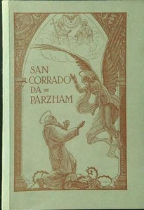 VITA DI SAN CORRADO DA PARZHAM PORRETTA FELICE TIPOGRAFIA POLIGLOTTA VATICANA - Picture 1 of 1