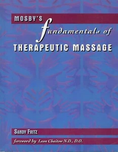 Mosby's Fundamentals of Therapeutic Massage by Sandy Fritz (Paperback, 1995) - Picture 1 of 5