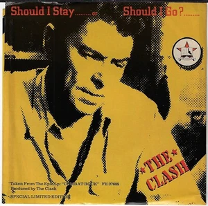 CLASH SHOULD I STAY OR SHOULD I GO/FIRST NIGHT BACK IN 7" VINYL W/PIC SLEEVE - Picture 1 of 3