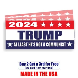 TRUMP 2024 AT LEAST NOT COMMUNIST Vinyl Bumper Sticker | Water-resistant | B2G1 - Picture 1 of 1
