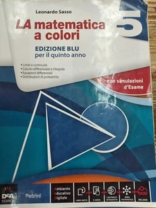 LA MATEMATICA A COLORI VOL.5 EDIZIONE BLU PER IL QUINTO ANNO - SASSO - PETRINI - Foto 1 di 2