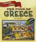 The Food of Greece (Flavors of the World), Very Good Condition, Orr, Tamra B, IS