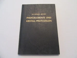 H.-D. Schulz-Methke PHOTOELEMENTE UND KRISTALL-PHOTOZELLEN von Januar 1955 rar - Bild 1 von 18