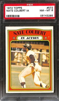1972 Topps #572 Nate Colbert (In Action) PSA 8 NM-MT 09143285  - Image 1 of 3