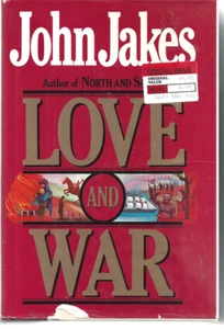 Love and War by John Jakes Hardcover Dust Jacket 1984 - Picture 1 of 2