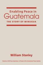 William Stanley Enabling Peace in Guatemala (Paperback) (UK IMPORT)
