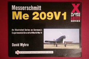 * Messerschmitt Me 209V1 * X PLANES OF THE THIRD REICH von David Myhra/2000 - Bild 1 von 1