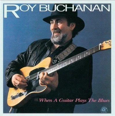 Roy Buchanan - When A Guitar Plays the Blues (CD, Alligator Records, ALCD 4741) Foto 1 de 4