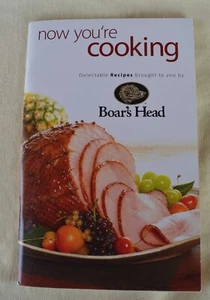 Now You're Cooking Delectable Recipes Brought to You by Boar's Head c2009 - Picture 1 of 7