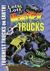 Lots & Lots of Monster Trucks Vol. 2: Toughest Trucks on Earth