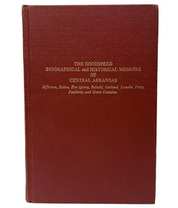 VTG Goodspeed Biographical Historical Memoirs of Central Arkansas Genealogy Book - Picture 1 of 16
