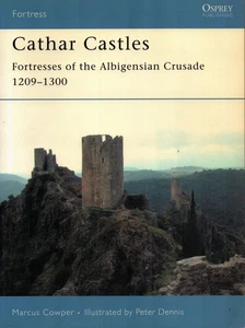OSPREY FORTRESS 55 CATHAR CASTLES OF THE ALBIGENSIAN CRUSADE 1209 1300 FRANCE - Picture 1 of 1