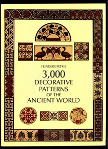 3,000 Decorative Patterns of the Ancient World -  Flinders Petrie - Dover - Picture 1 of 2