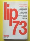 Edmond Maire Charles Piaget CFDT Lip 73 Editions du Seuil Coll. Combats 1973