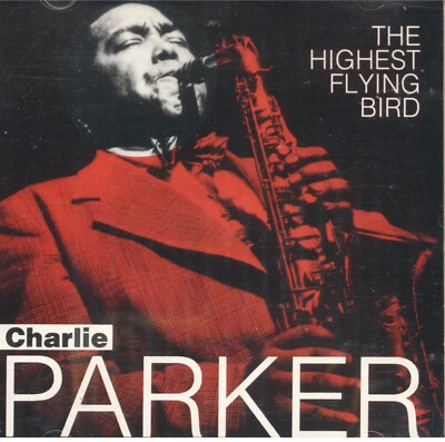 Charlie Parker - The Highest Flying Bird CD - image 1 of 2