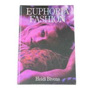 Euphoria Fashion by Heidi Bivens (Hardcover Book) Brand New - Picture 1 of 3